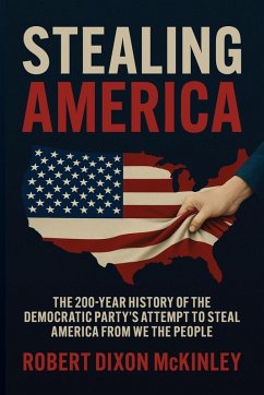 Stealing America - McKinley, Robert Dixon