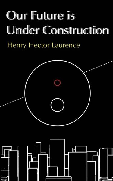 Our Future is Under Construction