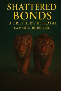 Shattered Bonds - Burno Sr.