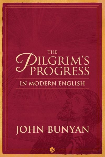 The Pilgrim's Progress in Modern English