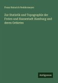 Zur Statistik und Topographie der Freien und Hansestadt Hamburg und deren Gebietes