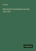 Rheinisches Taschenbuch auf das Jahr 1847 Rheinisches Taschenbuch auf das Jahr 1847