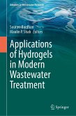 Applications of Hydrogels in Modern Wastewater Treatment Applications of Hydrogels in Modern Wastewater Treatment
