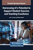 Harnessing AI's Potential to Support Student Success and Teaching Excellence