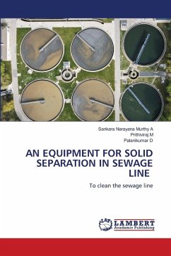 Cover AN EQUIPMENT FOR SOLID SEPARATION IN SEWAGE LINE
