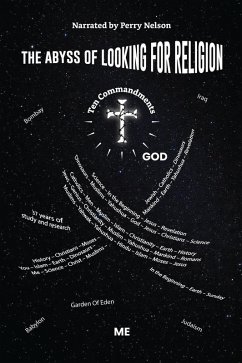 The Abyss of Looking for Religion - Nelson, Perry The Abyss of Looking for Religion - Nelson, Perry
