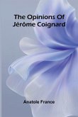 The opinions of J r me Coignard The opinions of J r me Coignard