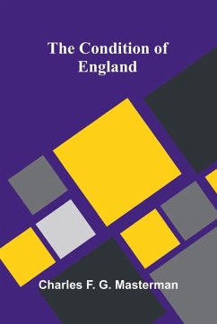 The Condition of England - F. G. Masterman, Charles