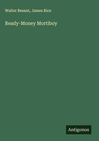 Ready-Money Mortiboy Ready-Money Mortiboy