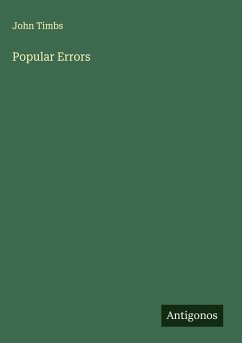 Popular Errors - Timbs, John
