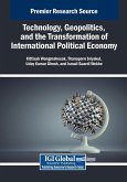 Technology, Geopolitics, and the Transformation of International Political Economy