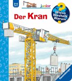 Wieso? Weshalb? Warum? junior, Band 81 - Der Kran Wieso? Weshalb? Warum? junior, Band 81 - Der Kran