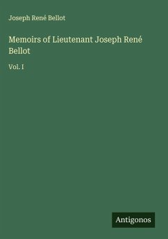 Memoirs of Lieutenant Joseph René Bellot - Bellot, Joseph René