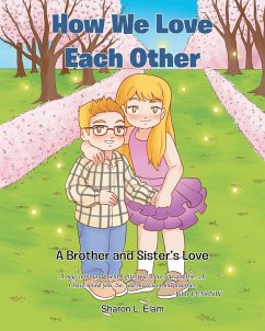 How We Love Each Other - Elam, Sharon L.