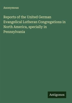 Cover Reports of the United German Evangelical Lutheran Congregations in North America, specially in Pennsylvania