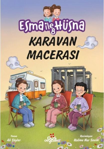Esma ile Hüsna 8 - Karavan Macerasi Esma ile Hüsna 8 - Karavan Macerasi