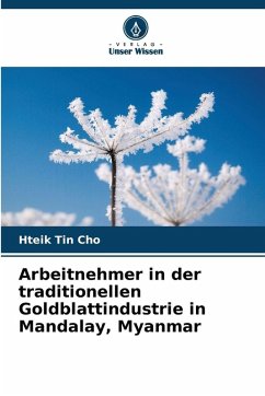 Cover Arbeitnehmer in der traditionellen Goldblattindustrie in Mandalay, Myanmar