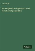 Neue Allgemeine Geographische und Statistische Ephemeriden Neue Allgemeine Geographische und Statistische Ephemeriden