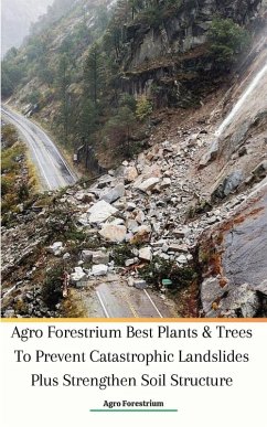 Cover Agro Forestrium Best Plants & Trees To Prevent Catastrophic Landslides Plus Strengthen Soil Structure