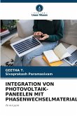INTEGRATION VON PHOTOVOLTAIK-PANEELEN MIT PHASENWECHSELMATERIAL INTEGRATION VON PHOTOVOLTAIK-PANEELEN MIT PHASENWECHSELMATERIAL