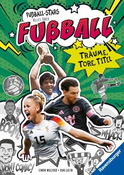 Cover Fußball-Stars - Alles über Fußball. Träume, Tore, Titel