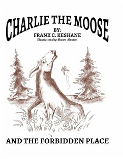 Cover Charlie The Moose and The Forbidden Place
