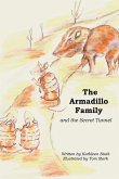 The Armadillo Family and the Secret Tunnel The Armadillo Family and the Secret Tunnel