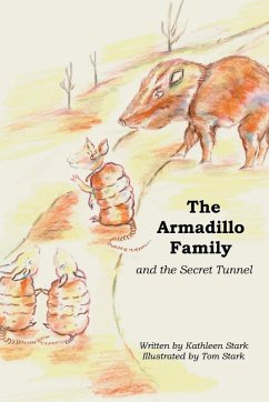 The Armadillo Family and the Secret Tunnel - Stark, Kathleen