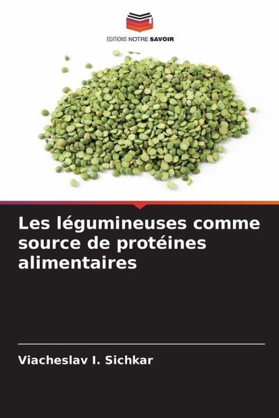 Les légumineuses comme source de protéines alimentaires Les légumineuses comme source de protéines alimentaires