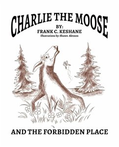 Cover Charlie The Moose and The Forbidden Place