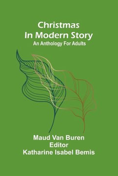 Christmas in modern story - Buren, Maud van Christmas in modern story - Buren, Maud van