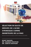 SÉLECTION IN-SILICO DE DÉRIVÉS DE L'ACIDE SYRINGIQUE COMME INHIBITEURS DE LA MAO SÉLECTION IN-SILICO DE DÉRIVÉS DE L'ACIDE SYRINGIQUE COMME INHIBITEURS DE LA MAO