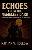 Echoes from the Nameless Dark Echoes from the Nameless Dark