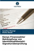 Kenya Finanzsektor Bekämpfung von Identitätsdiebstahl: Signaturüberprüfung