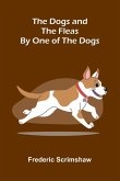 The Dogs and the Fleas; By One of the Dogs