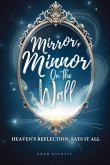 Mirror, Mirror On The Wall Mirror, Mirror On The Wall