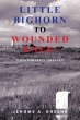 LITTLE BIGHORN TO WOUNDED KNEE: (eBook,... - Bild 1