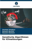Genetische Algorithmen für Klimalösungen Genetische Algorithmen für Klimalösungen