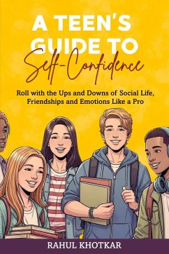 Cover A TEEN'S GUIDE TO SELF-CONFIDENCE