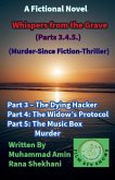 Whispers from the Grave (Parts 3.4.5.) (Murder-Since Fiction-Thriller) Whispers from the Grave (Parts 3.4.5.) (Murder-Since Fiction-Thriller)