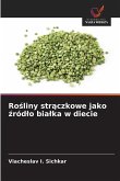 Ro¿liny str¿czkowe jako ¿ród¿o bia¿ka w diecie