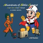 Adventures of Eddie Current And His Wired Friends Adventures of Eddie Current And His Wired Friends