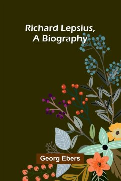 Cover Richard Lepsius, a biography
