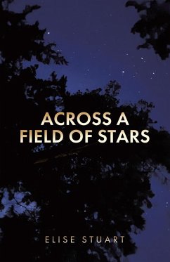 Across a Field of Stars - Stuart, Elise