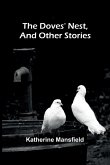 The Doves' Nest, and Other Stories The Doves' Nest, and Other Stories