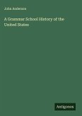A Grammar School History of the United States