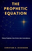 The Prophetic Equation The Prophetic Equation