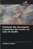 Gestione dei documenti e gestione dei rischi: un caso di studio