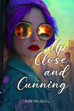 Up Close and Cunning - McGill, Kim