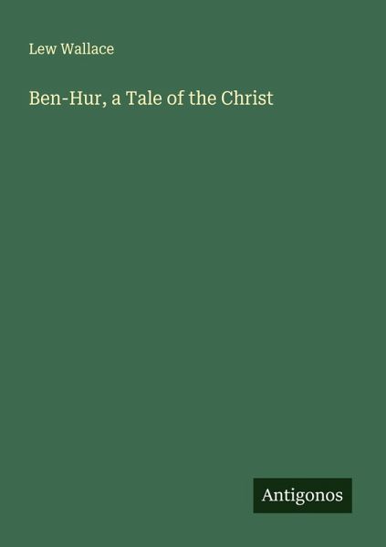 Ben-Hur, a Tale of the Christ